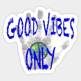 Good Vibes Only Sticker